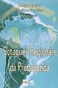 Ler Sotaques Regionais da Propaganda, do autor Adolpho Queiroz