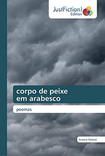 Ler corpo de peixe em arabesco: poemas, do autor Jussara Salazar