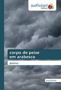 Ler corpo de peixe em arabesco: poemas, do autor Jussara Salazar