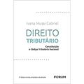 Ler Direito Tributário, do autor Ivana Mussi Gabriel Ler Direito Tributário, do autor Ivana Mussi Gabriel