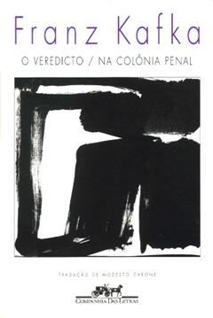 O veredicto / Na colônia penal, do autor Franz Kafka