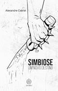 Ler Simbiose - Um novo destino, do autor Alexandre Cabral