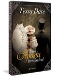 Ler Uma aposta irresistível, do autor Tessa Dare; A C Reis Ler Uma aposta irresistível, do autor Tessa Dare; A C Reis