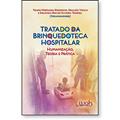 Ler Tratado da Brinquedoteca Hospitalar - Humanização, Teoria e Prática, do autor Drauzio Viegas E Sirlândia Reis De Oliveira Teixeira Tizuko Morchida Kishimoto