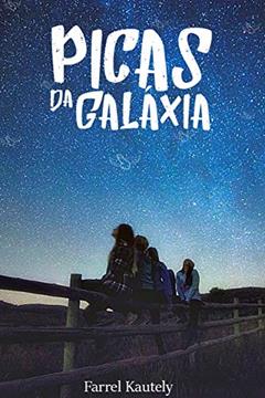 Picas da Galáxia, do autor Farrel Kautely