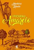Ler O Picapau Amarelo, do autor Monteiro Lobato