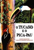 Ler O Tucano e o Pica-pau, do autor Vicente Makuritofe Ler O Tucano e o Pica-pau, do autor Vicente Makuritofe