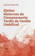 Ler Efeitos maternos do clampeamento tardio do cordão umbilical, do autor Gabriela Rostirolla