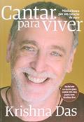 Ler Cantar Para Viver. Minha Busca por um Coração de Ouro, do autor Krishna Das Ler Cantar Para Viver. Minha Busca por um Coração de Ouro, do autor Krishna Das