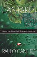 Ler Cantares "A IGREJA VIVENDO NA PLENITUDE DA PALAVRA DE DEUS": Estamos Vivendo o Prelúdio de uma Grande Colheita, do autor Paulo Canuto