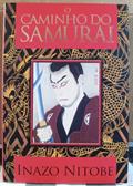 Ler O Caminho do Samurai, do autor Inazo; Pé Da Letra Ler O Caminho do Samurai, do autor Inazo; Pé Da Letra