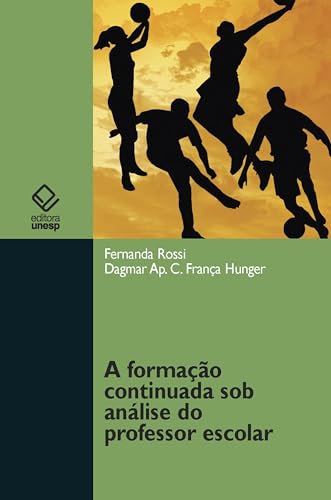 Ler A formação continuada sob análise do professor escolar, do autor Fernanda Rossi; Dagmar Aparecida Cynthia França Hunger Ler A formação continuada sob análise do professor escolar, do autor Fernanda Rossi; Dagmar Aparecida Cynthia França Hunger