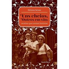 Uns cheios, outros em vão, do autor Heloisa Seixas