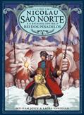Ler Nicolau São Norte e a batalha contra o rei dos pesadelos (Os Guardiões Livro 1), do autor William Joyce; Laura Geringer