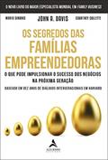 Ler Os Segredos das Famílias Empreendedoras: o que Pode Impulsionar o Sucesso dos Negócios na Próxima Geração, do autor John A. Davis; Maria Sinanis; Courtney Collette Ler Os Segredos das Famílias Empreendedoras: o que Pode Impulsionar o Sucesso dos Negócios na Próxima Geração, do autor John A. Davis; Maria Sinanis; Courtney Collette