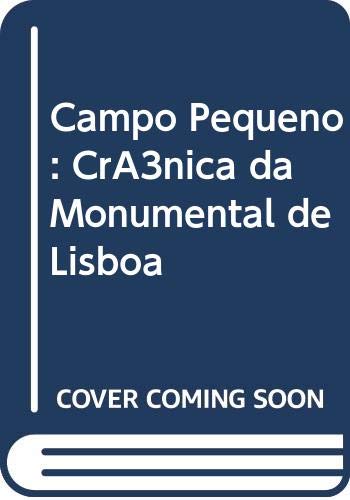 Ler Campo Pequeno: Crónica da Monumental de Lisboa, do autor Alberto Franco Ler Campo Pequeno: Crónica da Monumental de Lisboa, do autor Alberto Franco