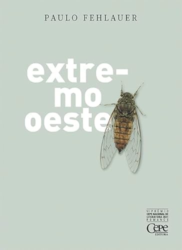Ler EXTREMO OESTE, do autor PAULO FEHLAUER Ler EXTREMO OESTE, do autor PAULO FEHLAUER