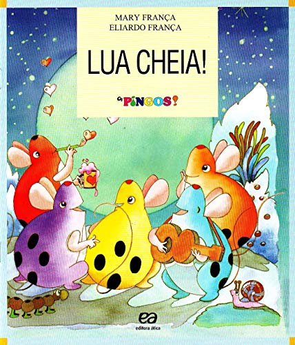 Ler Lua cheia!, do autor Mary França Ler Lua cheia!, do autor Mary França