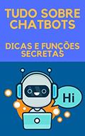 Ler TUDO SOBRE CHATBOTS: DICAS E FUNÇÕES SECRETAS, do autor Diogo Rocha