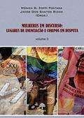 Ler Mulheres em Discurso 3 - Lugares de Enunciação e Corpos em Disputa, do autor Mónica G. Zoppi Fontana Ler Mulheres em Discurso 3 - Lugares de Enunciação e Corpos em Disputa, do autor Mónica G. Zoppi Fontana