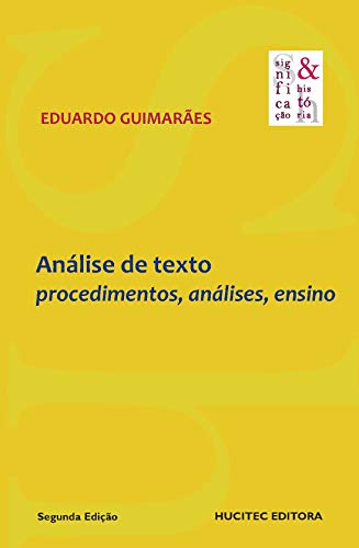 Ler Análise de texto: Procedimentos, análises, ensino, do autor Eduardo Guimarães