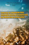 Ler PRÁTICAS DE LINGUAGEM PARA EDUCAÇÃO BÁSICA NA PERSPECTIVA DA SEMÂNTICA DA ENUNCIAÇÃO, do autor DALILA OLIVA DE LIMA OLIVEIRA