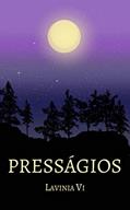 Ler Presságios, do autor Lavinia Vi