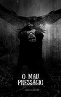 Ler O mau presságio, do autor Kessy Campos