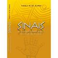 Ler Sinais - Na Esteira De Seus Códigos E Presságios, Uma História No Sul Do Brasil, do autor Danilo Silvio Aurich Ler Sinais - Na Esteira De Seus Códigos E Presságios, Uma História No Sul Do Brasil, do autor Danilo Silvio Aurich