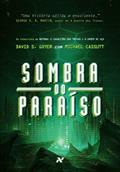 Ler Sombra do paraíso, do autor David S. Goyer; Michael Cassutt