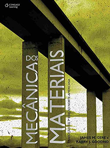 Ler Mecânica dos materiais, do autor James Gere Ler Mecânica dos materiais, do autor James Gere