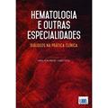 Ler Hematologia e Outras Especialidades. Diálogos na Prática Clínica, do autor Isabel Silva Ribeiro; Isabel Costa Ler Hematologia e Outras Especialidades. Diálogos na Prática Clínica, do autor Isabel Silva Ribeiro; Isabel Costa