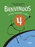 Ler Bienvenidos 4: Español Para Niños y Niñas, do autor Gladys Salinas Carvajal; Enrique Martín