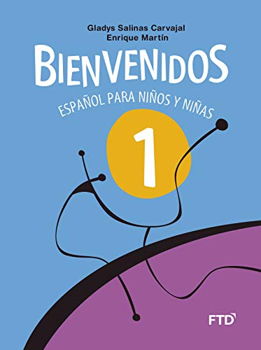 Ler Bienvenidos 1: Español Para Niños y Niñas, do autor Gladys Salinas Carvajal; Enrique Martín