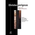 Ler Divisões Perigosas, do autor Peter Fry
