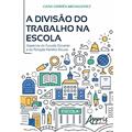 Ler A divisão do trabalho na escola: aspectos da função docente e da relação família-escola, do autor Catia Corrêa Michalovicz Ler A divisão do trabalho na escola: aspectos da função docente e da relação família-escola, do autor Catia Corrêa Michalovicz