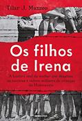 Ler Os filhos de Irena, do autor Tilar J. Mazzeo