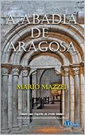 Ler A Abadia de Aragosa, do autor Mario Mazzei; Irmão Metelo