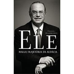 Ele Maluf, Trajetória da Audáci, do autor Paulo Maluf