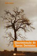 Ler Discriminação de Terras Devolutas, do autor Hélio Novoa Ler Discriminação de Terras Devolutas, do autor Hélio Novoa
