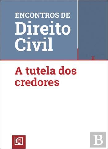 Ler II Encontros de Direito Civil - A Tutela dos Credores, do autor Varios Autores
