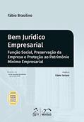 Ler Bem Jurídico Empresarial - 1ª Edição 2020: Função Social, Preservação da Empresa e Proteção ao Patrimônio Mínimo Empresarial, do autor FABIO BRASILINO