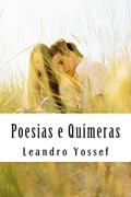 Ler Poesias e Quimeras, do autor Leandro Yossef