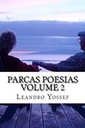 Ler Parcas Poesias - Volume 2, do autor Leandro Yossef