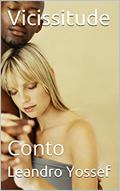 Ler Vicissitude: Conto, do autor Leandro Yossef