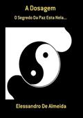 Ler A Dosagem, do autor Elessandro De Almeida