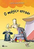 Ler O Mágico Errado, do autor Luiz Galdino Ler O Mágico Errado, do autor Luiz Galdino