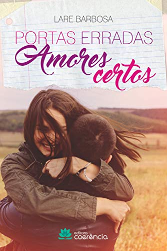 Ler Portas Erradas, Amores Certos, do autor Lare Barbosa