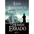 Ler O Homem Errado, do autor John Katzenbach