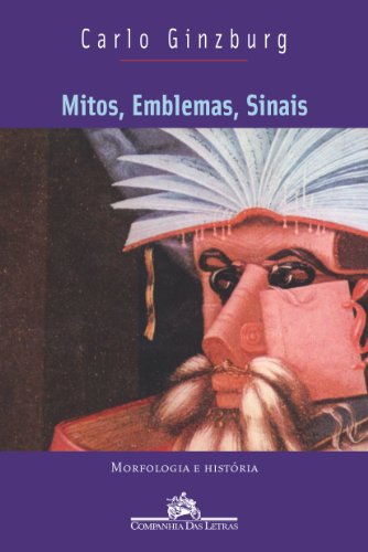 Ler Mitos, emblemas, sinais, do autor Carlo Ginzburg Ler Mitos, emblemas, sinais, do autor Carlo Ginzburg
